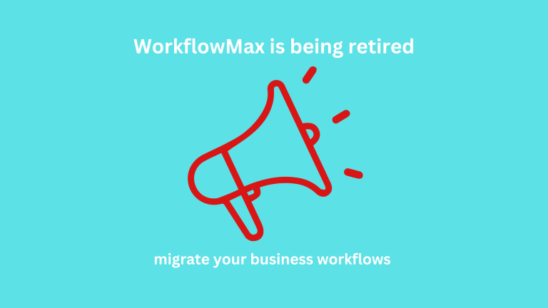 WorkflowMax is being retired