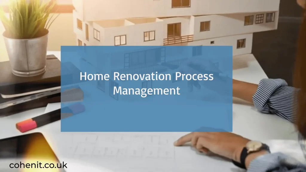 Home Renovation Process Management